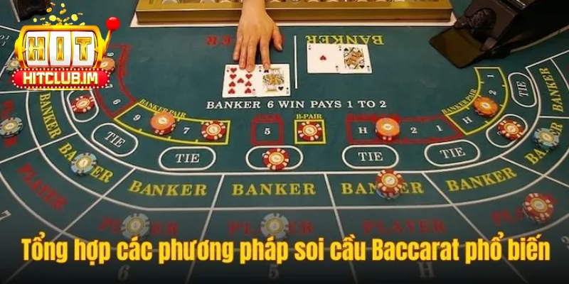 Cách Soi Cầu Baccarat: Phân Tích Đường Đi Nước Bước & Bí Quyết Đặt Cược Chính Xác Tại Game Hot Hit Club